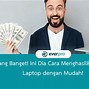 Cara Menghasilkan Uang Laptop