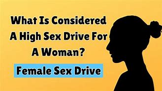 High Sex Drive Adalah Artinya